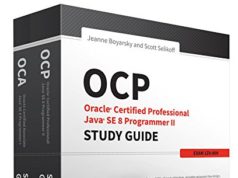 OCA / OCP Java SE 8 Programmer Certification Kit: Exam…