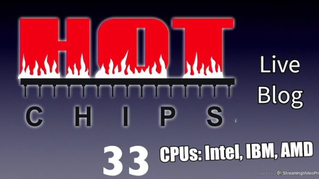 Hot Chips 2021 Live Blog: CPUs (Alder Lake, Zen3, IBM Z,...