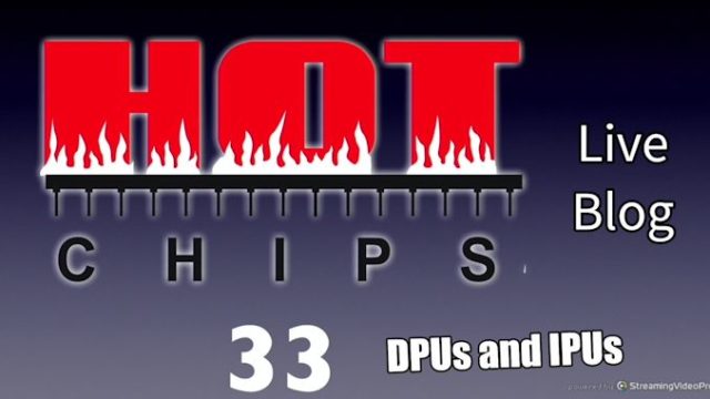 Hot Chips 2021 Live Blog: DPU + IPUs (Arm, NVIDIA, Intel)