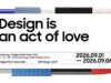Opening of Samsung’s ‘Design Is an Act of Love’ Exhibition –